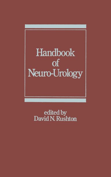 Rushton - Handbook of Neuro-Urology, Inbunden