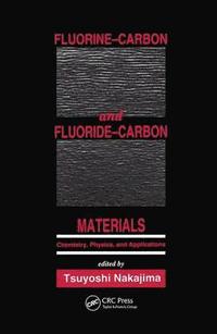 bokomslag Fluorine-Carbon and Fluoride-Carbon Materials