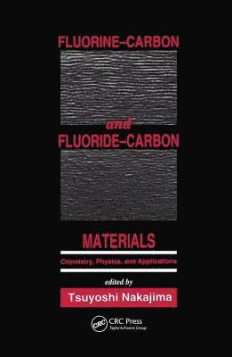 Fluorine-Carbon and Fluoride-Carbon Materials 1