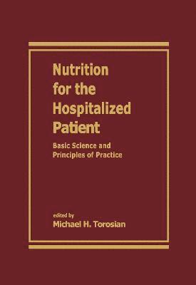 Nutrition for the Hospitalized Patient 1