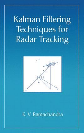 bokomslag Kalman Filtering Techniques for Radar Tracking