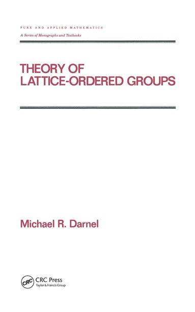 bokomslag Theory of Lattice-Ordered Groups