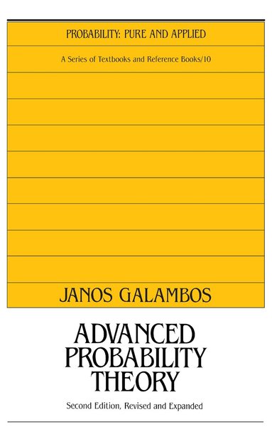 Janos Galambos - Advanced Probability Theory, Second Edition,, Inbunden