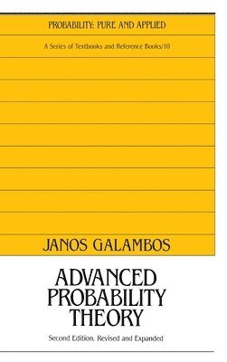 Janos Galambos, USA) Galambos, Janos (Willow Grove, Pennsylvania - Advanced Probability Theory, Second Edition,, Inbunden