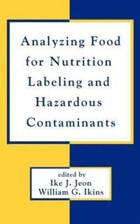 bokomslag Analyzing Food for Nutrition Labeling and Hazardous Contaminants