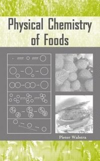 bokomslag Physical Chemistry of Foods