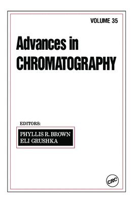 Phyllis R. Brown, USA) Brown, Phyllis R. (University of Rhode Island, Kingston - Advances in Chromatography, Inbunden