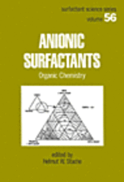 Helmut W. Stache - Anionic Surfactants, Inbunden