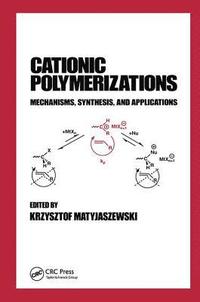 bokomslag Cationic Polymerizations
