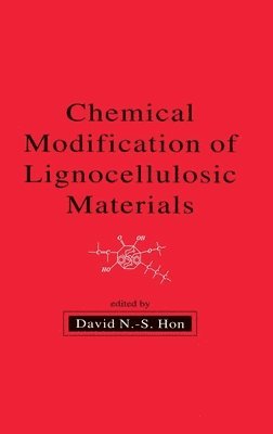 Chemical Modification of Lignocellulosic Materials 1