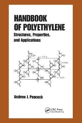 Andrew Peacock, USA) Peacock, Andrew (Terre Haute, Indiana - Handbook of Polyethylene, Inbunden