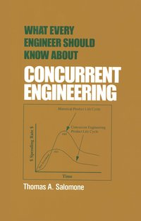 bokomslag What Every Engineer Should Know about Concurrent Engineering