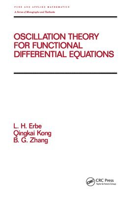 Oscillation Theory for Functional Differential Equations 1