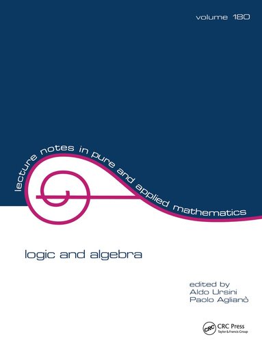 Aldo Ursini, Ursini Ursini, Paolo Agliano, Aldo Ursini, Paulo Agliano - Logic and Algebra, Häftad