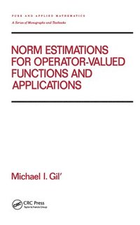 bokomslag Norm Estimations for Operator Valued Functions and Their Applications