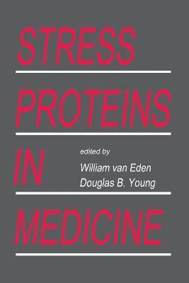 Willem Van Eden, Douglas B. Young, Willem Van Eden - Stress Proteins in Medicine, Inbunden