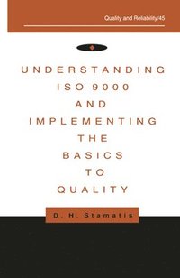 bokomslag Understanding ISO 9000 and Implementing the Basics to Quality