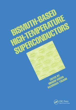 Hiroshi Maeda - Bismuth-Based High-Temperature Superconductors, Inbunden