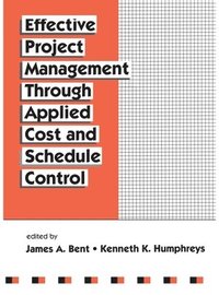 bokomslag Effective Project Management Through Applied Cost and Schedule Control