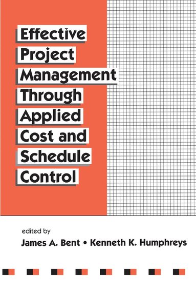 bokomslag Effective Project Management Through Applied Cost and Schedule Control