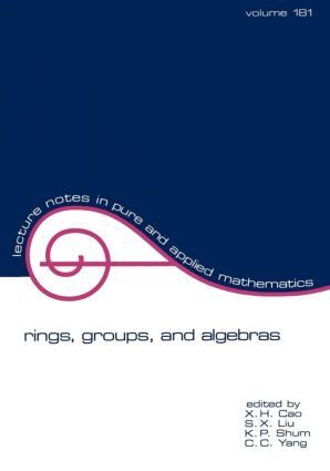 Cao Cao, X. Cao, X. H. Cao - Rings, Groups, and Algebras, Häftad