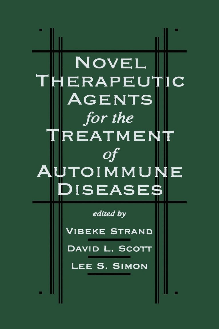 Novel Therapeutic Agents for the Treatment of Autoimmune Diseases 1