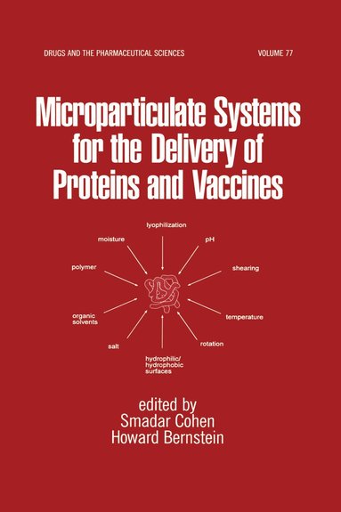Smadar Cohen, Howard Bernstein - Microparticulate Systems for the Delivery of Proteins and Vaccines, Inbunden