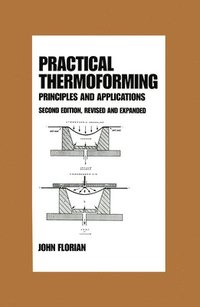 bokomslag Practical Thermoforming: Principles and Applications