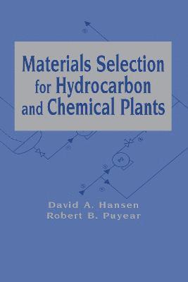 Materials Selection for Hydrocarbon and Chemical Plants 1