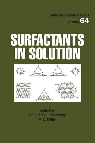 Arun K. Chattopadhyay, K.L. Mittal - Surfactants in Solution, Inbunden