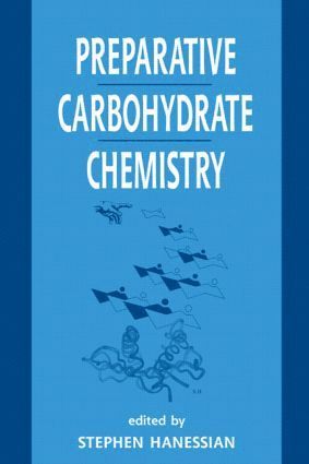 bokomslag Preparative Carbohydrate Chemistry