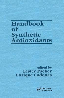 Lester Packer - Handbook of Synthetic Antioxidants, Inbunden