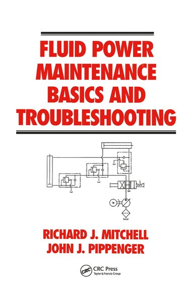 bokomslag Fluid Power Maintenance Basics and Troubleshooting