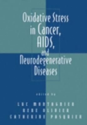 bokomslag Oxidative Stress in Cancer, AIDS, and Neurodegenerative Diseases