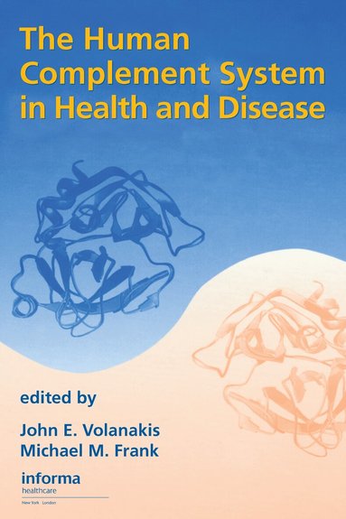 John E. Volanakis - Human Complement System in Health and Disease, Inbunden