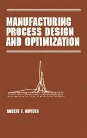 Manufacturing Process Design and Optimization 1