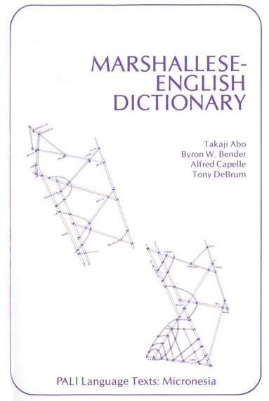 Takaji Abo, Byron W. Bender, Takaji Abo, etc. - Marshallese-English Dictionary, Häftad