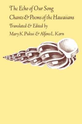 Mary Kawena Pukui, Alfons L. Korn, Mary Kawena Pukui, Alfons L Korn - Echo of Our Song, Häftad