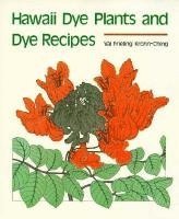 bokomslag Hawaii Dye Plants and Dye Recipes