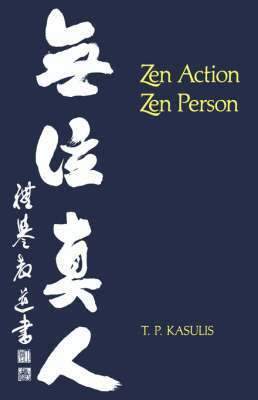 Thomas P. Kasulis - Zen Action/Zen Person, Häftad
