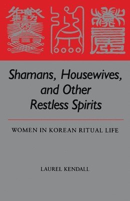 bokomslag Shamans, Housewives and Other Restless Spirits