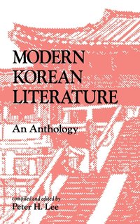 bokomslag Modern Korean Literature: An Anthology