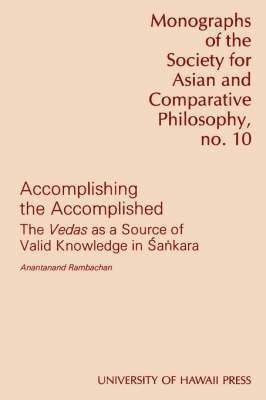 Anantanand Rambachan - Accomplishing the Accomplished, Häftad
