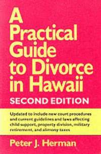 bokomslag A Practical Guide to Divorce in Hawaii