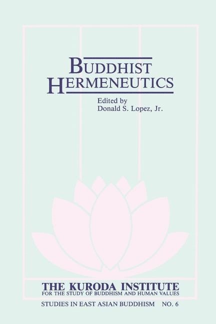 Donald S. Lopez - Buddhist Hermeneutics, Häftad