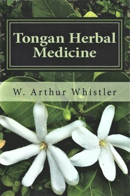 Arthur W. Whistler, Art Whistler - Tongan Herbal Medicine, Häftad