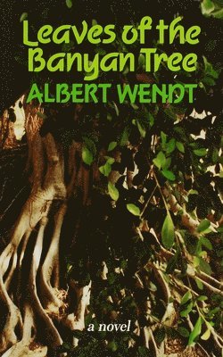 Leaves of the Banyan Tree