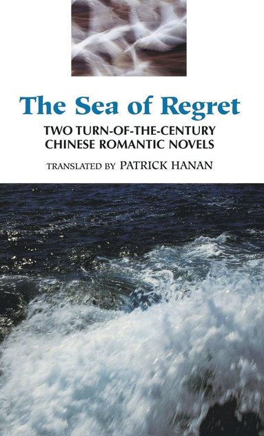 Wu Jianren - Sea of Regret, Inbunden