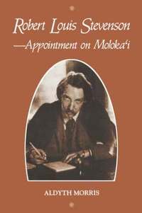 bokomslag Robert Louis Stevenson--Appointment on Moloka I