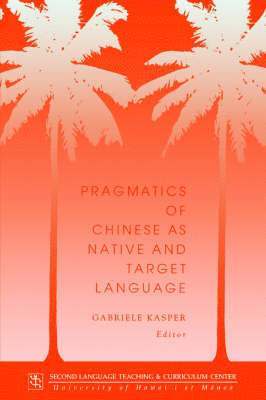 Pragmatics of Chinese as Native and Target Language 1